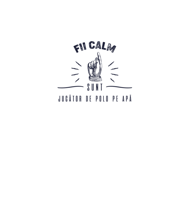 Fii calm, sunt JUCĂTOR DE POLO PE APĂ model alb pe tricou