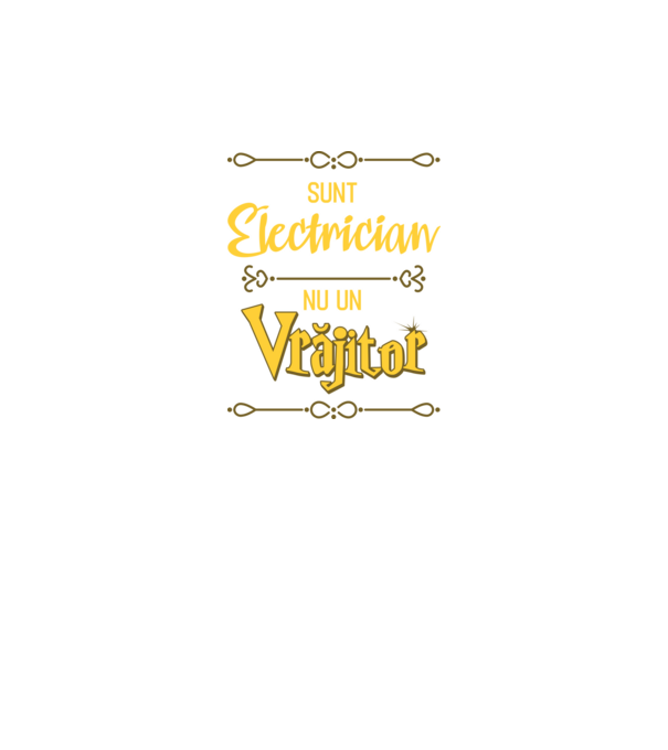 Sunt electrician, nu un vrăjitor model negru pe tricou