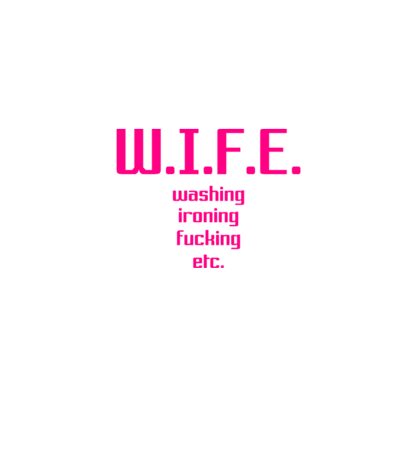 WIFE 3 model alb pe tricou