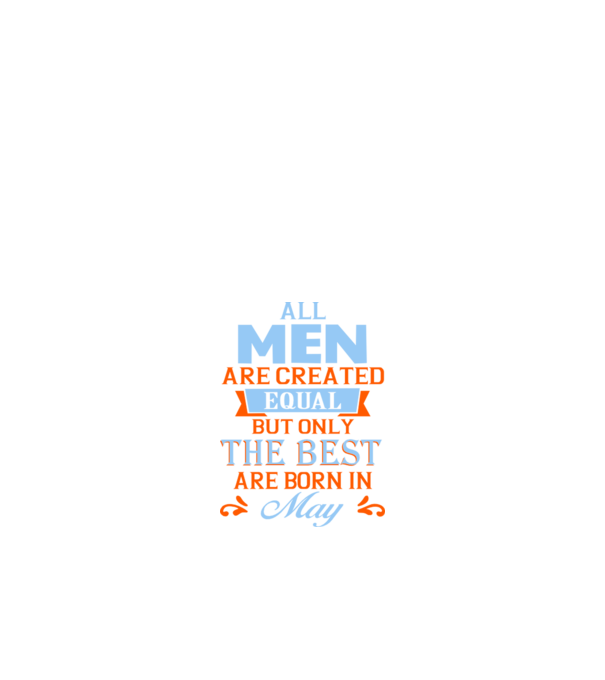 All men created equal but only the beat are born in may model negru pe tricou