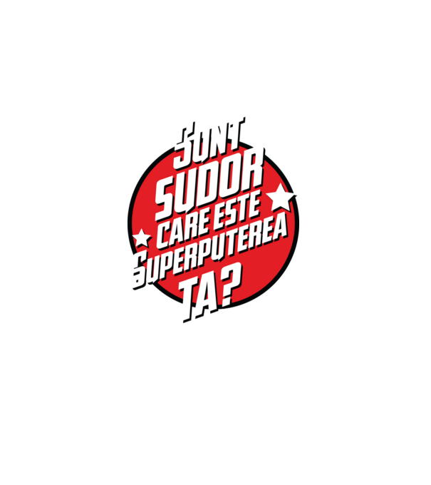 sunt sudor, care este superputerea ta? model albastru închis pe tricou