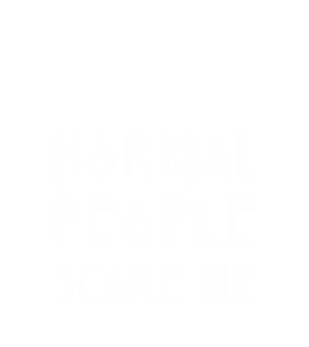Normal people scare me model negru pe tricou