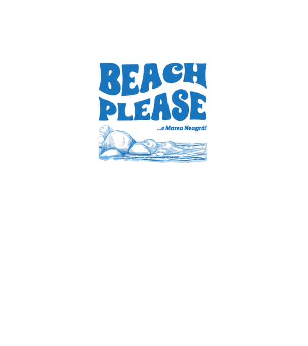 Beach please, e Marea Neagră! model alb pe tricou
