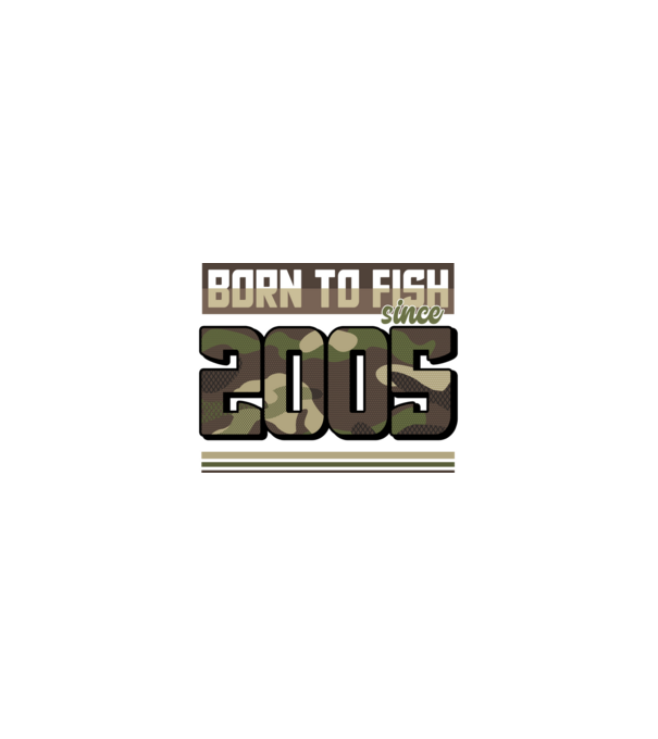 Born to fish since 2005 model nisipiu pe tricou
