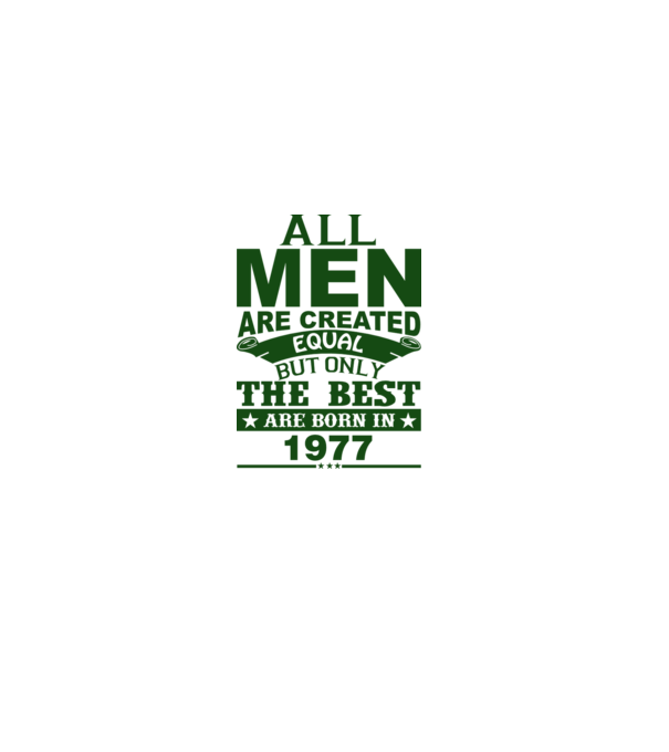 All men are created - 1977 model portocaliu pe tricou