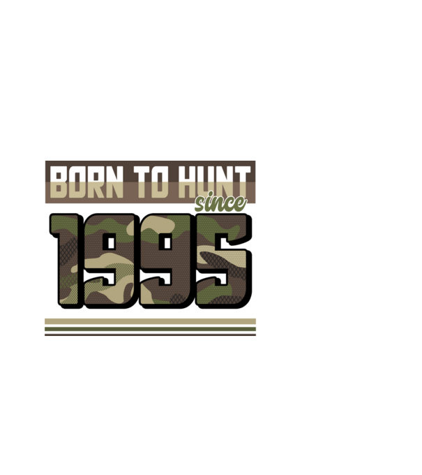Born to hunt since 1995 model alb pe tricou