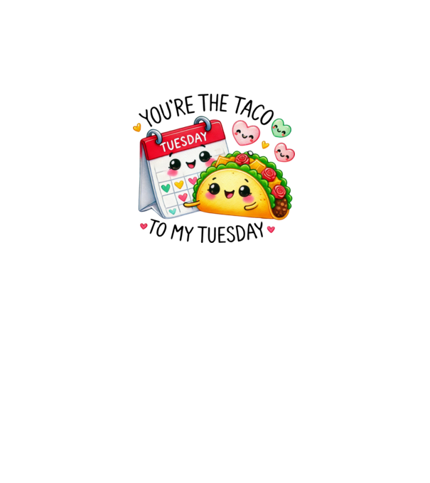 Taco to my Tuesday model alb pe tricou