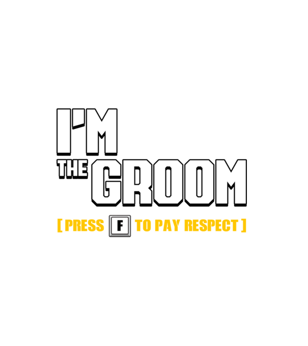 I'm the Groom model alb pe tricou