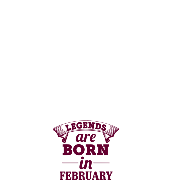 Legends are born in February model roz deschis pe tricou