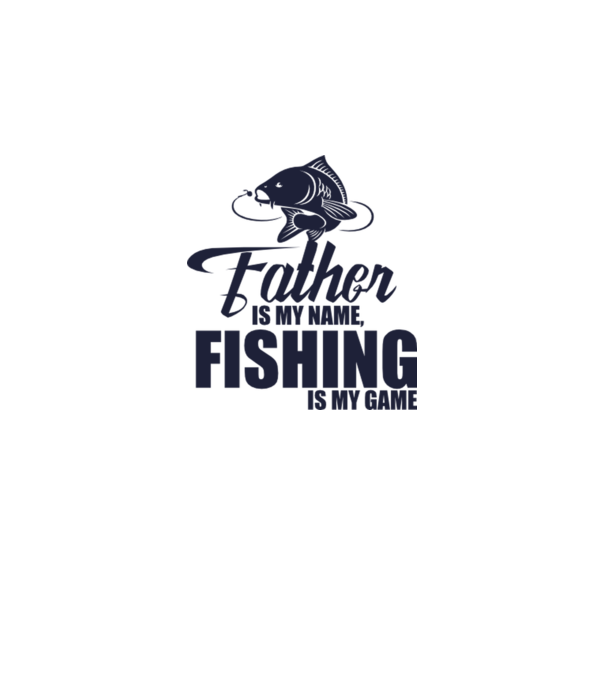Father is my name, fishing is my game model alb pe tricou