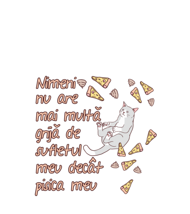 Nimic nu are mai multă grijă de sufletul meu decât pisica mea model negru pe tricou