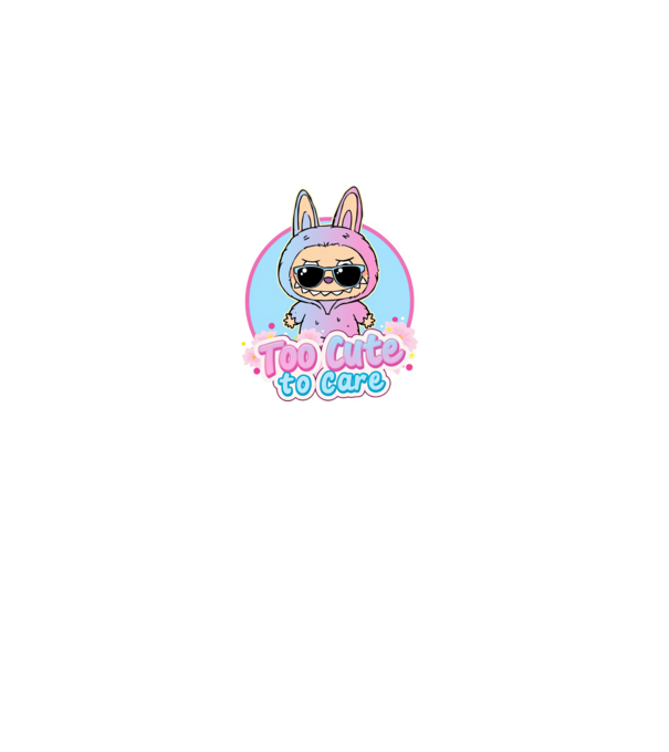 Too cute to care model nisipiu pe tricou