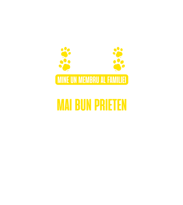 pentru tine e doar un câine, pentru mine un membru al familiei și cel mai bun prieten model negru pe tricou