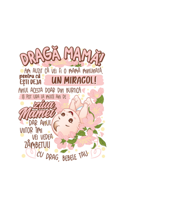 Cu drag, bebele tău model alb pe tricou