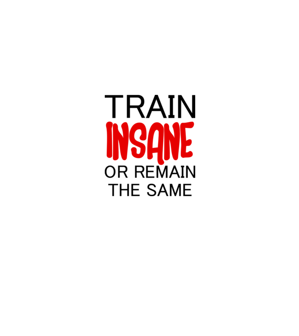 train insane model alb pe tricou