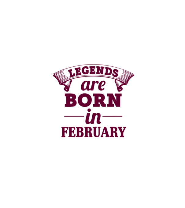 Legends are born in February model gri pe tricou