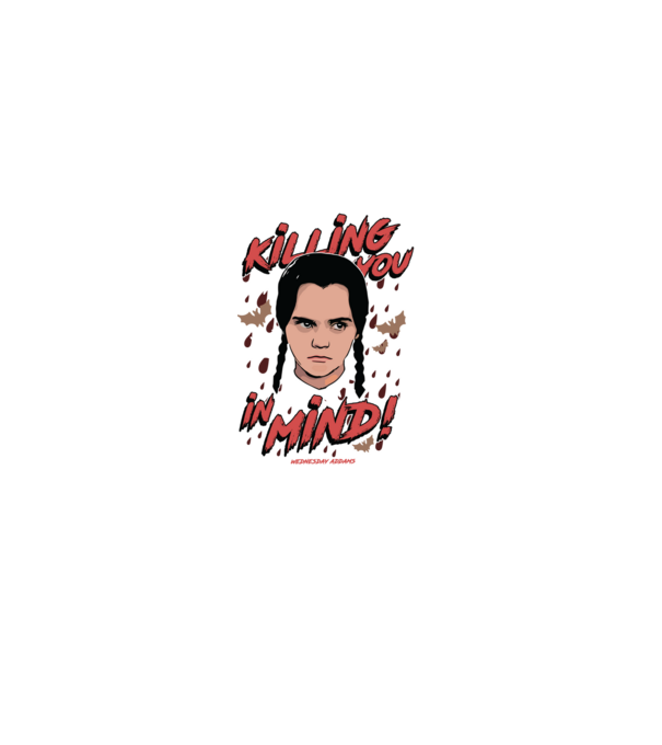 WEDNESDAY Killing You in my mind model negru pe tricou