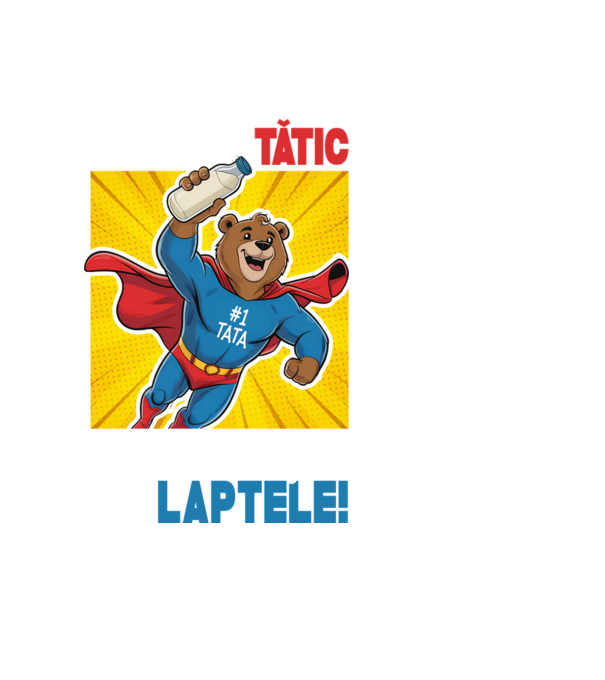 Doar un Tătic Care sosește cu laptele model negru pe tricou