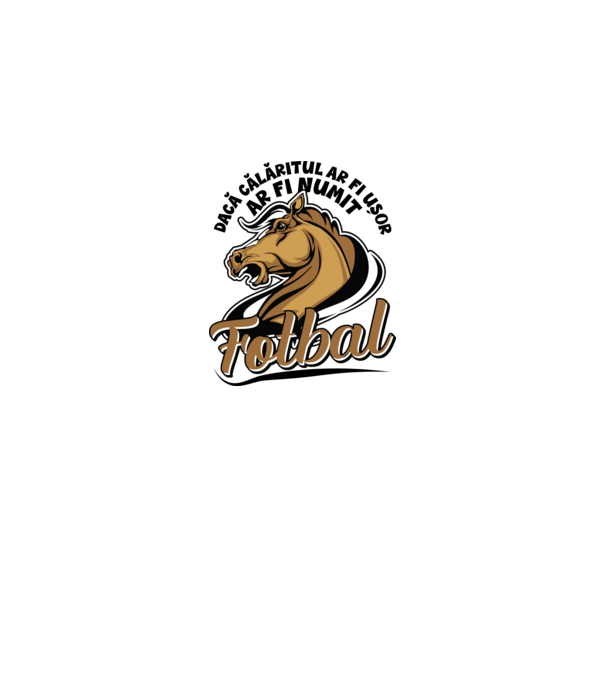 dacă călăritul ar fi ușor ar fi numit fotbal model alb pe tricou