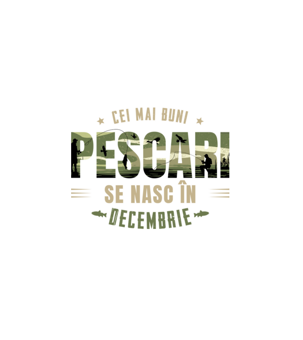 Cei mai buni pescari se nasc în decembrie model alb pe tricou