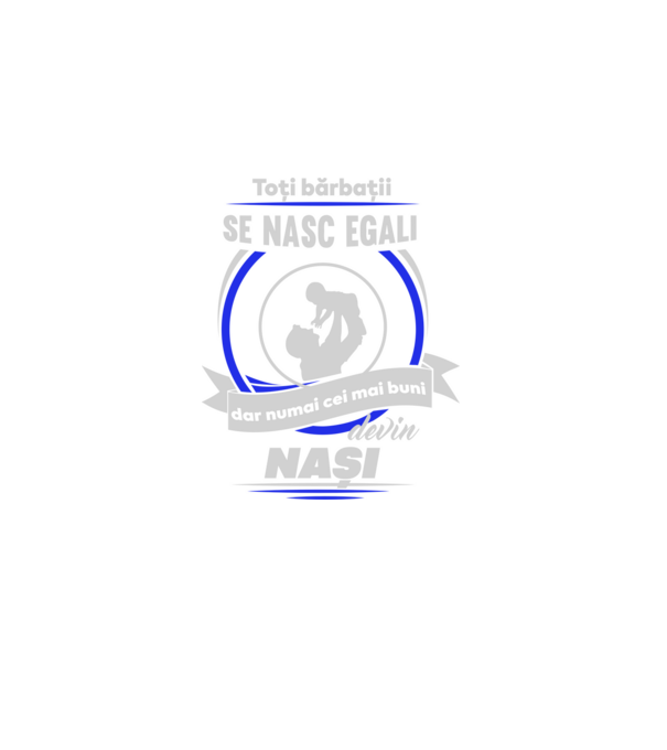 Toți bărbații se nasc egali, dar numai cei mai buni devin nași model negru pe tricou