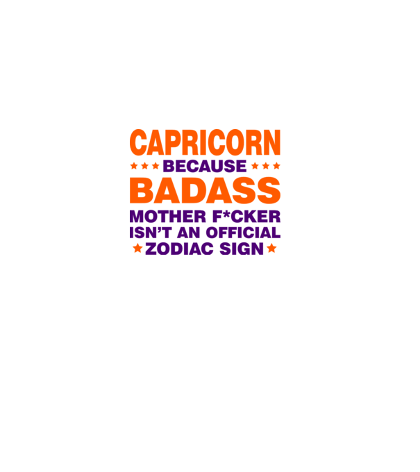 Badass zodiac CAPRICORN model alb pe tricou