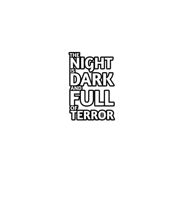 The night is dark and full of terror model alb pe tricou