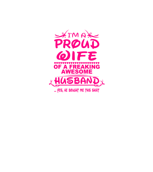 Proud wife model alb pe tricou