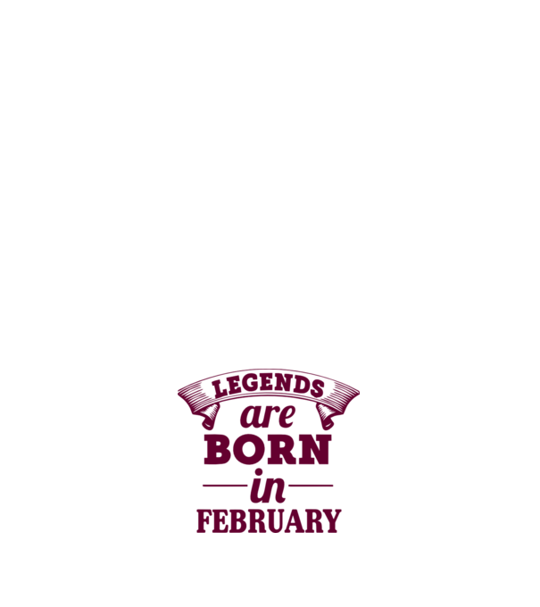 Legends are born in February model alb pe tricou