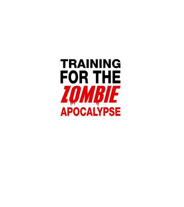 training for the zombie apocalypse model alb pe tricou
