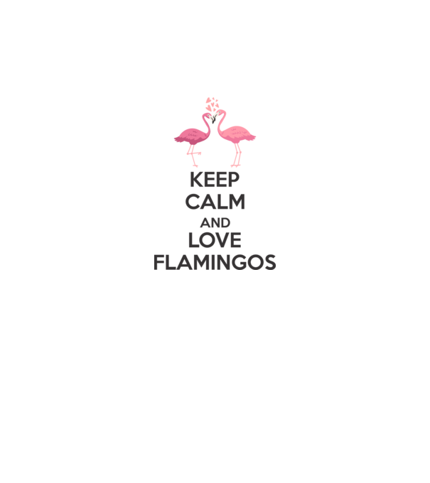 KEEP CALM and love flamingos dark model alb pe tricou