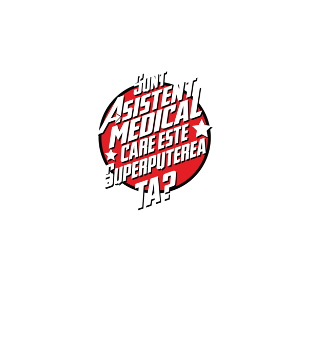 sunt asistent medical, care este superputerea ta? model negru pe tricou