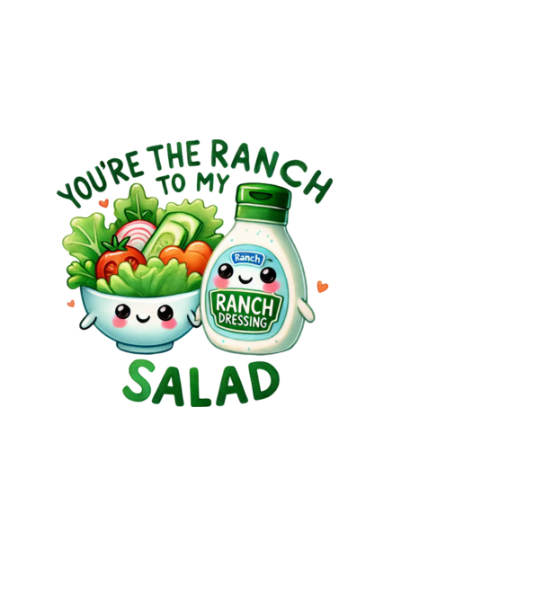 Ranch to my Salad model negru pe tricou