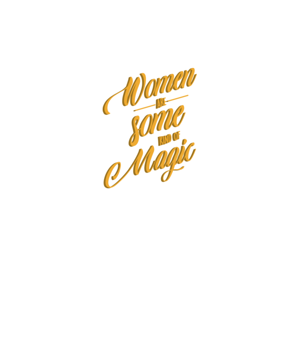 Women are magic model negru pe tricou