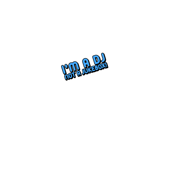 'I''m a dj, not a jukebox!' model gri pe tricou