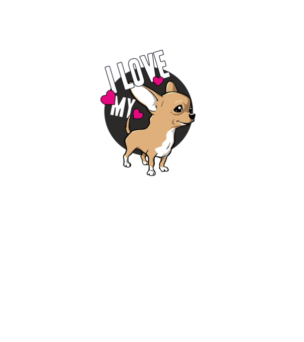 I love my Chihuahua model alb pe tricou