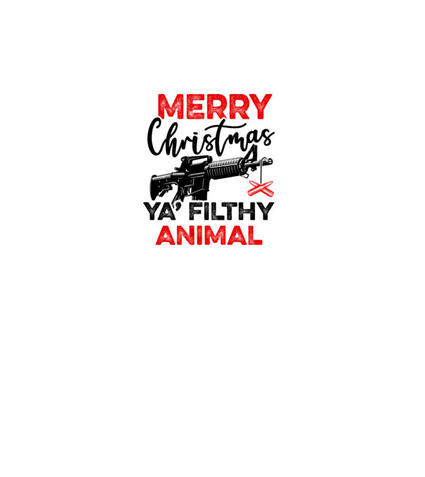 Merry Christmas Ya Filthy Animal model alb pe tricou
