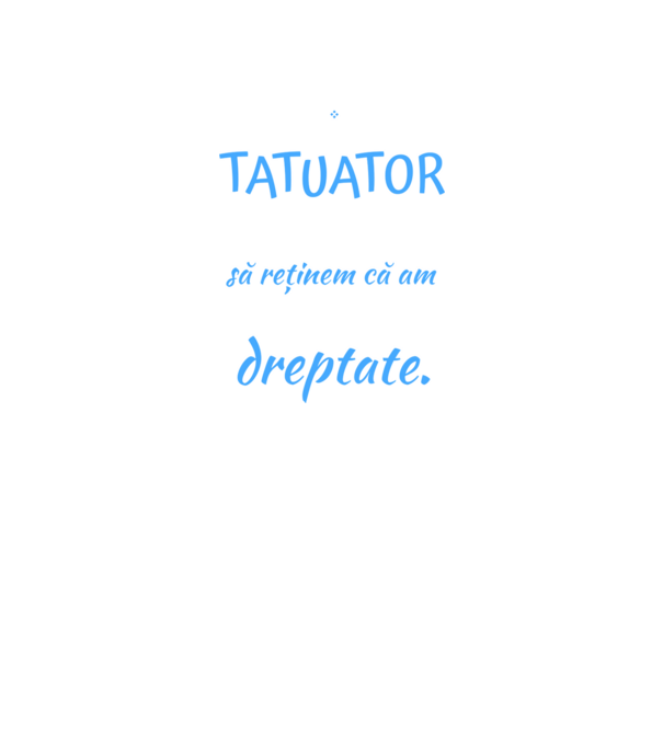 sunt tatuator, pentru a economisi timp, să reținem că am întotdeauna dreptate model negru pe tricou