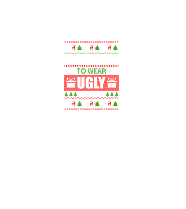Too Cute for ugly sweater model turcoaz pe tricou