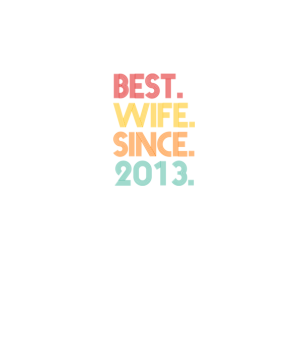 best wife since 2013 retro model negru pe tricou