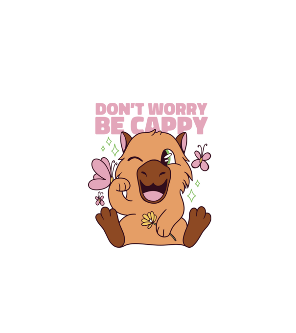 Don't worry be cappy - capibară model alb pe tricou