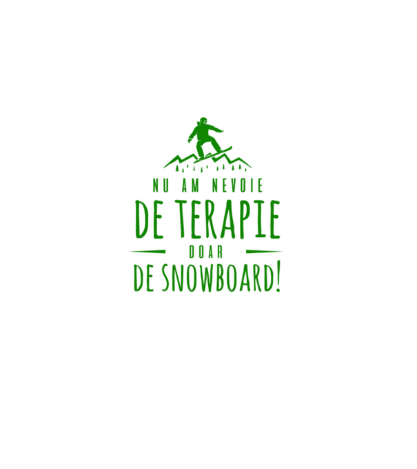 nu am nevoie de terapie doar de snowboard! model negru pe tricou