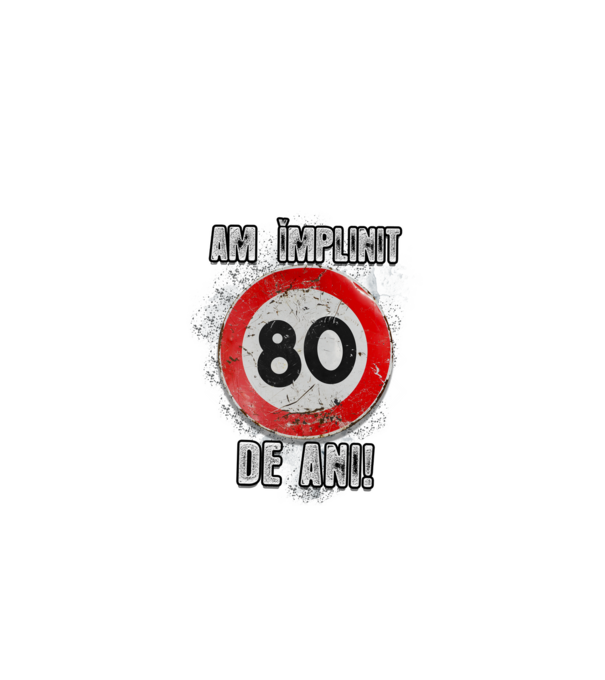 Am împlinit 80 de ani! model negru pe tricou
