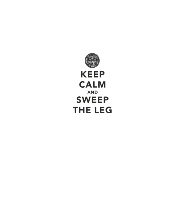 Keep calm and weep the leg cobra kai model alb pe tricou