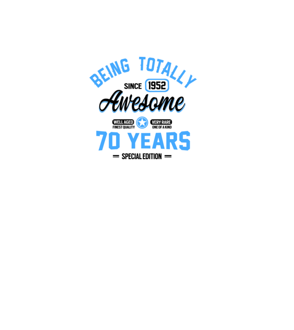 70 years of being totally awesome model alb pe tricou
