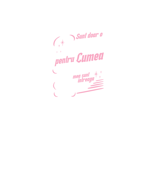 Sunt doar o bunică pentru lumea din jur, dar pentru familia mea sunt întreaga lume! model negru pe tricou