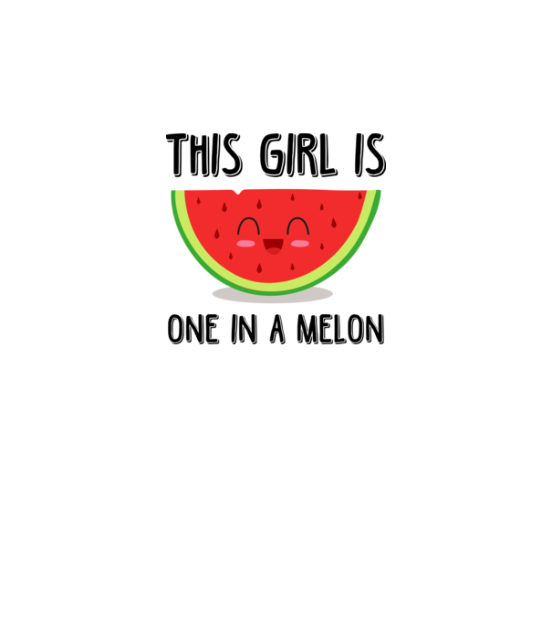 This girl is one in a melon model alb pe tricou