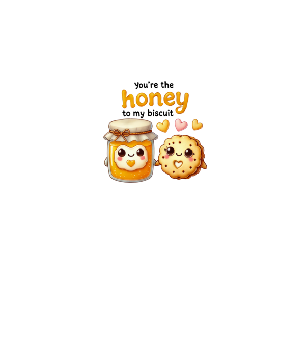 Honey to my Biscuit model alb pe tricou