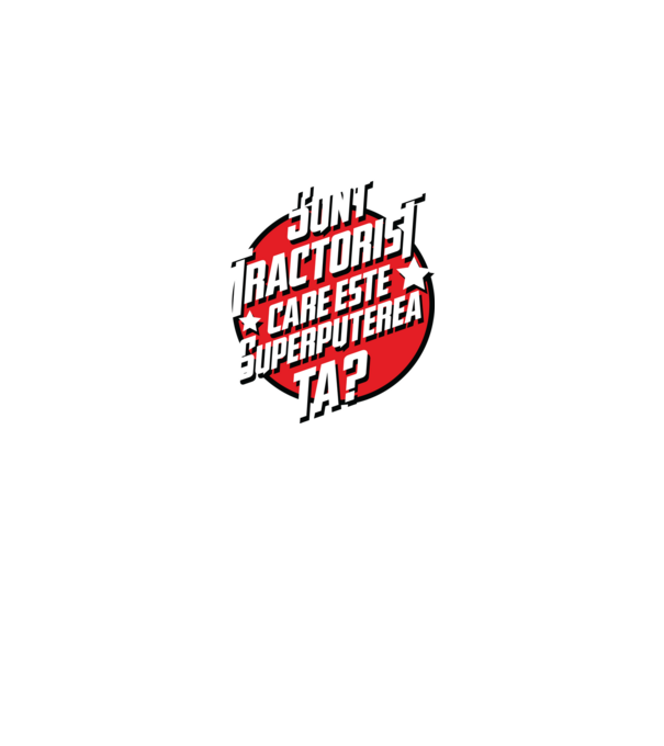 sunt tractorist, care este superputerea ta? model albastru deschis pe tricou