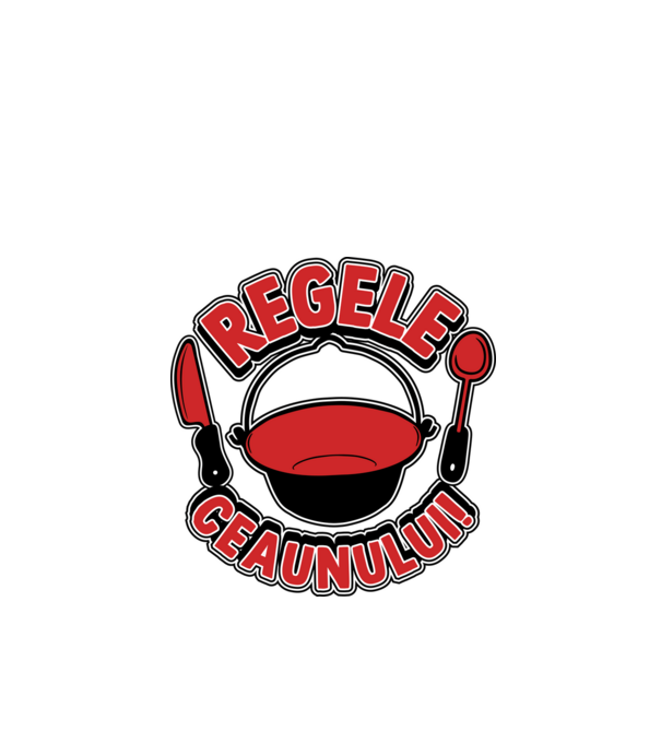 Regele - ceaunului! model alb pe tricou